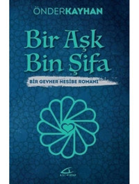 Bir Aşk Bin Şifa - Önder Kayhan - Asi Kitap