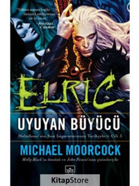 Elric Uyuyan Büyücü - Michael Moorcock - İthaki Yayınları