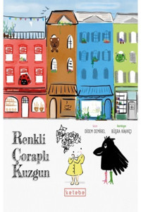 Ketebe Yayınları Renkli Çoraplı Kuzgun ( Ciltli ) - - Didem Demirel