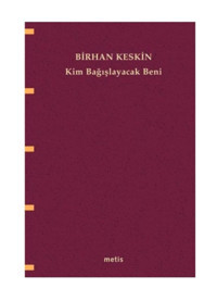 Metis Yayınları Kim Bağışlayacak Beni