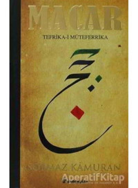 Macar - Tefrika-i Müteferrika - Solmaz Kamuran - İnkılap Kitabevi