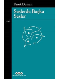 Seslerde Başka Sesler - Faruk Duman - Yapı Kredi Yayınları