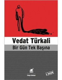 Bir Gün Tek Başına - Vedat Türkali - Ayrıntı Yayınları