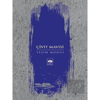 Çivit Mavisi - Yeşim Monus - Ötüken Neşriyat