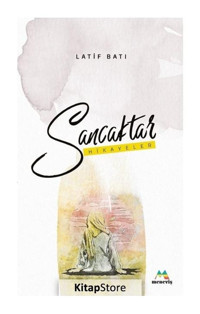 Sancaktar - Hikayeler - Latif Batı - Meneviş Yayınları