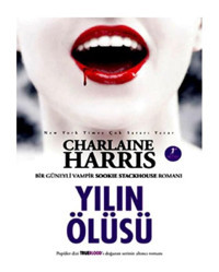 Yılın Ölüsü - Sookie Stackhouse serisi 6.Kitap - Charlaine Harris - Artemis Yayınları