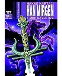 Han Mirgen Hakas Kartalı - Timur Davletov - Yurt Kitap Yayın