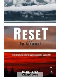 Reset.. Üç Kıyamet - Hacı İltaş - İkinci Adam Yayınları