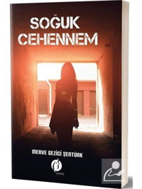 Soğuk Cehennem - Merve Gezici Şentürk - Herdem Kitap