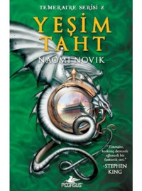 Yeşim Taht - Temeraire Serisi 2 - Naomi Novik - Pegasus
