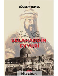 Selahaddin Eyyubi: Kudüs Fatihi - Bülent Temel - Kırmızı Ada Yayınları
