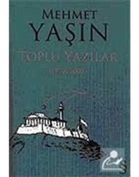 Toplu Yazılar (1978-2005) - Mehmet Yaşın - Everest Yayınları