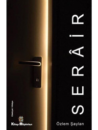 Serair - Özlem Şaylan - Kitap Müptelası Yayınları