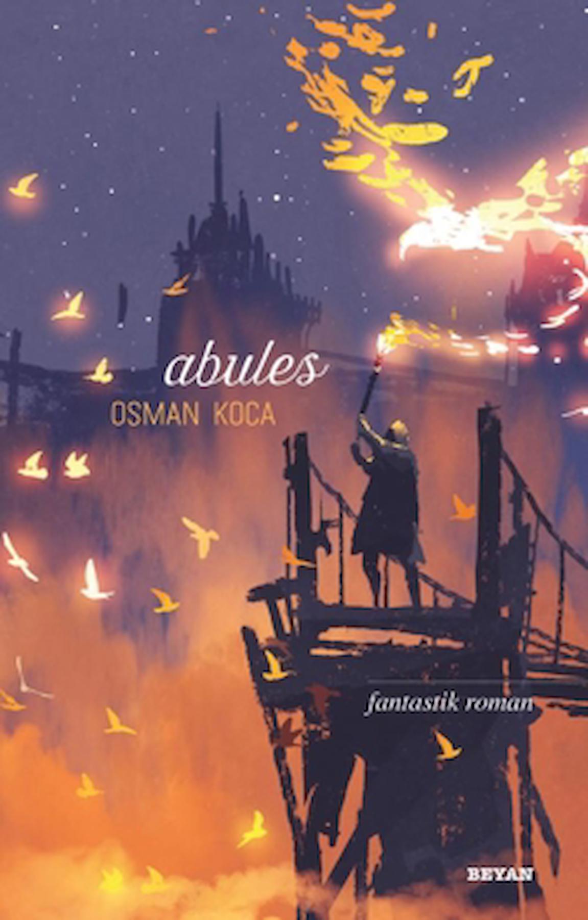 Abules / Osman Koca / Beyan Yayınları / 9786258317725