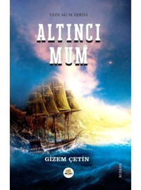 Altıncı Mum - Gizem Çetin - Nar Ağacı Yayınları
