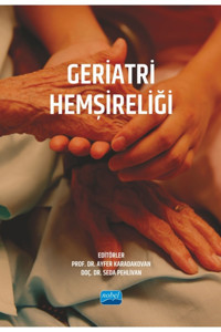 Nobel Akademik Yayıncılık Geriatri Hemşireliği