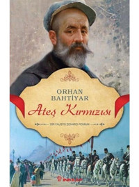 Ateş Kırmızısı - Orhan Bahtiyar - İnkılap Kitabevi