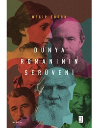 Dünya Romanının Serüveni - Necip Tosun - Ketebe
