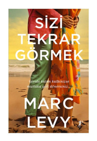 Artemis Yayınları Sizi Tekrar Görmek İstiyorum / Marc Levy / Artemis Yayınları / 9786053049067