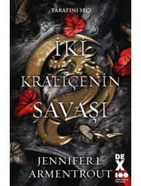 İki Kraliçenin Savaşı - Jennifer L. Armentrout - DEX