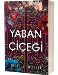 Yaban Çiçeği - Micalea Smeltzer - Ren Kitap