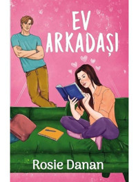 Ev Arkadaşı - Rosie Danan - Ren Kitap