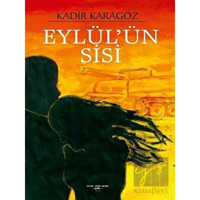 Eylül'ün Sisi - Kadir Karagöz - Sokak Kitapları Yayınları
