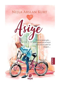 Asiye - Nejla Arslan Kurt - Hayat Yayıncılık