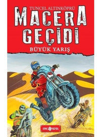 Macera Geçidi-Büyük Yarış - Tuncel Altınköprü - Genç Hayat