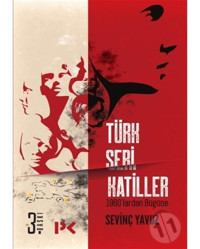 Türk Seri Katiller - Sevinç Yavuz - Profil Kitap