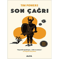 Son Çağrı - Tim Powers - Alfa Yayıncılık
