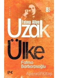 Uzak Ülke - Fatma Barbarosoğlu - Profil Kitap