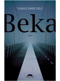 Beka - Yunus Emre Deli - Motto Yayınları