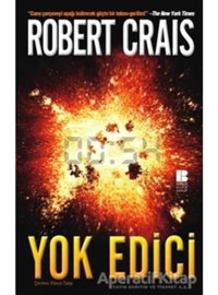 Yok Edici - Robert Crais - Bilge Kültür Sanat