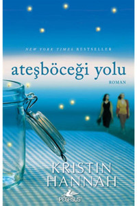 Pegasus Yayınları Ateşböceği Yolu - Kristin Hannah