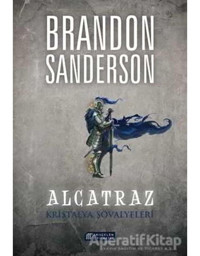 Alcatraz 3-Kristalya Şövalyeleri - Brandon Sanderson - Akılçelen Kitaplar