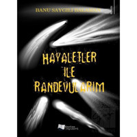 Hayaletler ile Randevularım Karina Yayınevi - Karina Yayınevi