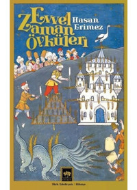 Evvel Zaman Öyküleri - Hasan Erimez - Ötüken Neşriyat