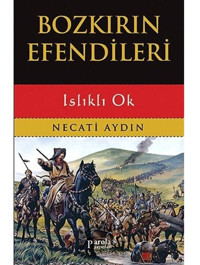 Bozkırın Efendileri - Necati Aydın - Parola Yayınları