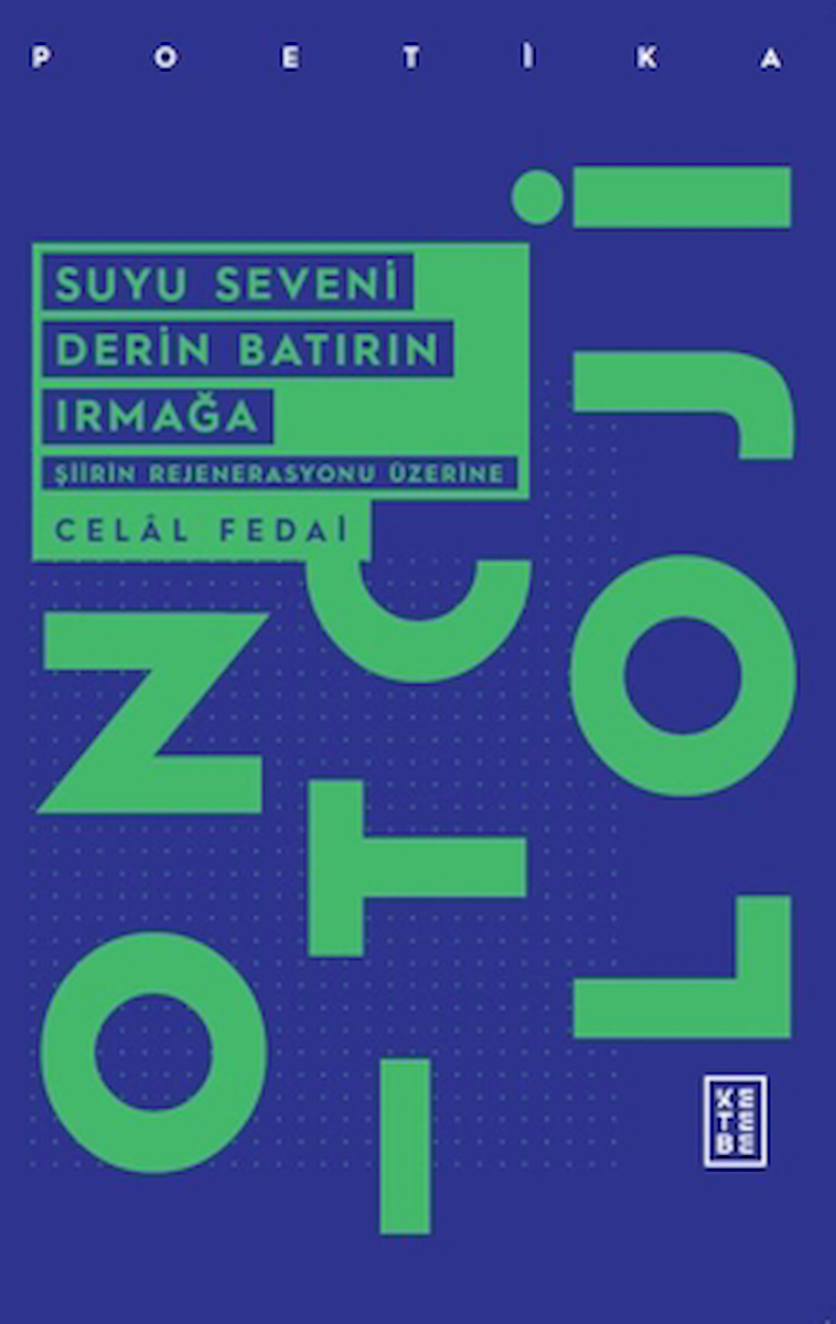 Suyu Seveni Derin Batırın Irmağa / Celal Fedai / Ketebe Yayınları / 9786256126404