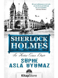 Şüphe Asla Uyumaz - 125x195 Yeni Ebatlı - Sir Arthur Conan Doyle - Martı Yayınları