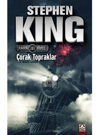 Çorak Topraklar - Kara Kule Serisi 3.Kitap - Stephen King - Altın Kitaplar