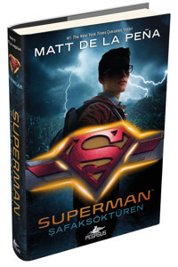 Pegasus Yayınları Superman: Şafaksöktüren (Ciltli) - DC İkonlar Serisi 4 & Matt De La Pena