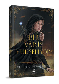 Olimpos Yayınları Bir Varis Yükseliyor 1 - Chloe C. Penaranda (Özel Ciltli Baskı)