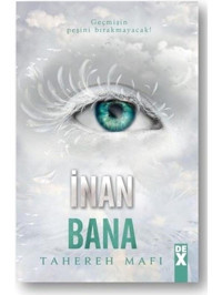 İnan Bana: Bana Dokunma-4 - Tahereh Mafi - DEX