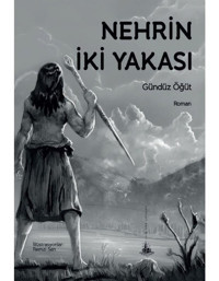 Nehrin İki Yakası - Gündüz Öğüt - Yitik Ülke Yayınları