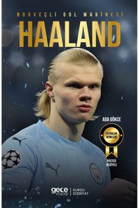 Gece Kitaplığı Norveçli Gol Makinesi - Erling Haaland / Ada Gökce / Kurgu Roman / POSTER HEDİYELİ