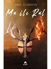 Ma ile Ral - İsmail Aslanhatun - İki Eylül Yayınevi