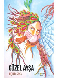 Güzel Ayşa - Üçler Kaya - Ütopya Yayınevi