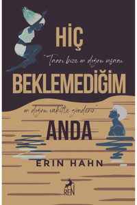 Ren Kitap Hiç Beklemediğim Anda